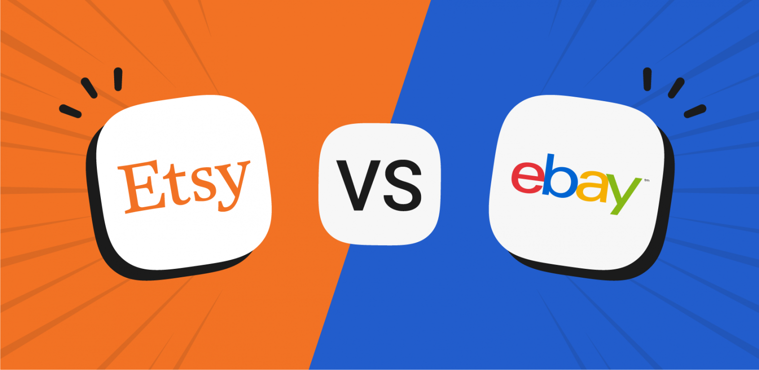 Etsy Vs EBay – Which Platform Is Best For Sellers In 2023