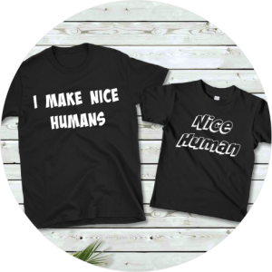 Mother’s Day Shirts You’ll Love - I Make Nice Humans