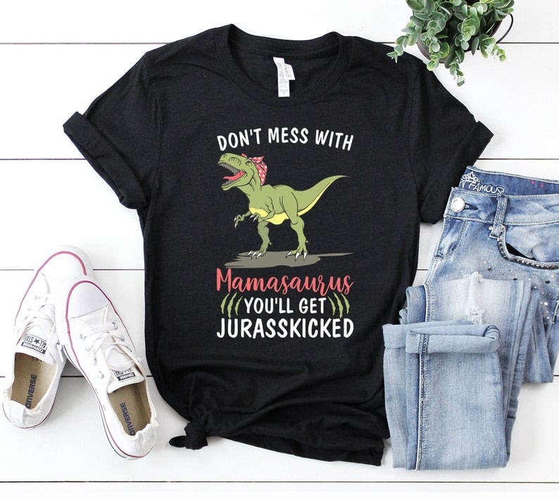 mamasaurus funny shirt