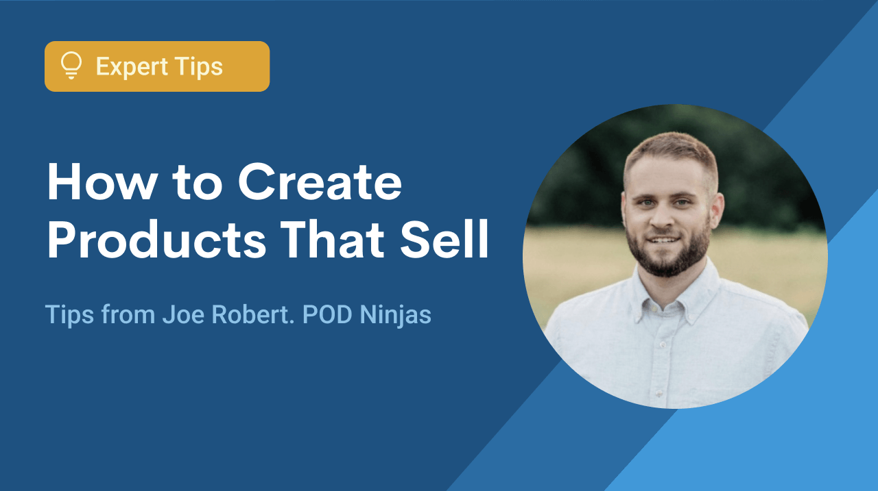 https://printify.com/wp-content/uploads/2022/02/Print-on-Demand-Ninja-Joe-Robert-Shares-His-Tips-for-Creating-Products-That-Sell.png