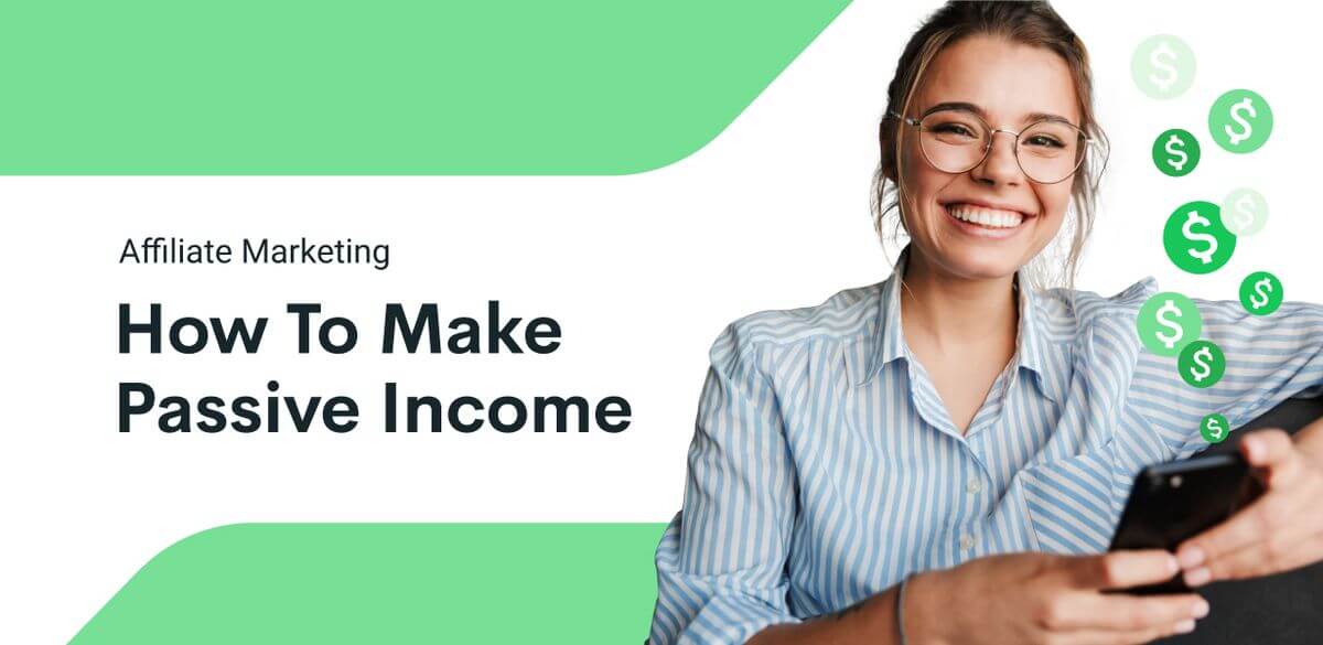 The Greatest Guide To Affiliate Marketing: The Best Way To Earn Passive Income