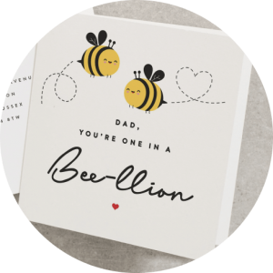 You’re One in a Bee-llion