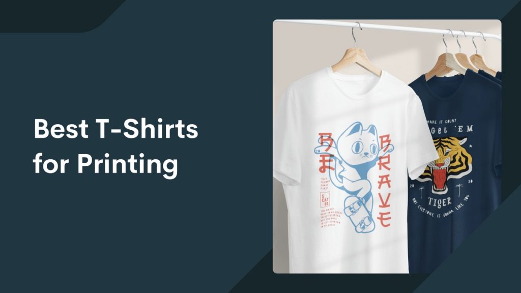 Best TShirts for Printing Printify Top 5