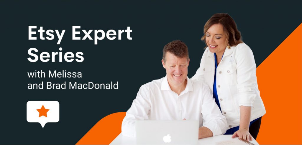 Etsy Expert Series with Melissa and Brad MacDonald Printify Printify Webinars 2