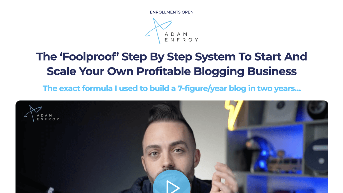 Adam Enfroy - How to Start a Profitable Blogging Business
