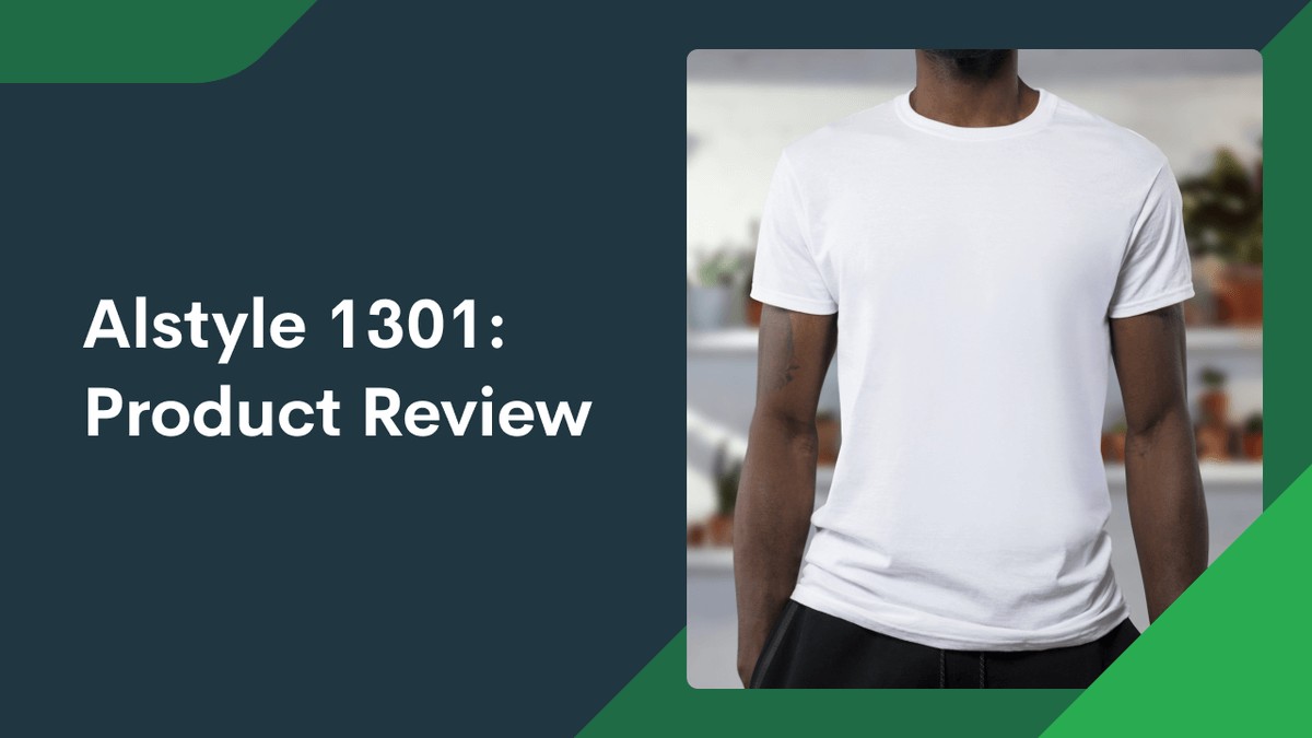 Alstyle 1301: Product Review, Available Colors & Size Chart