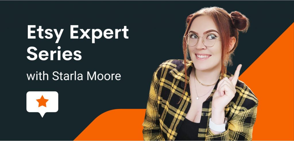 Etsy Expert Series with Starla Moore - Printify
