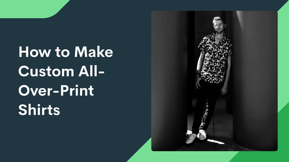How to Make Custom All-Over-Print Shirts