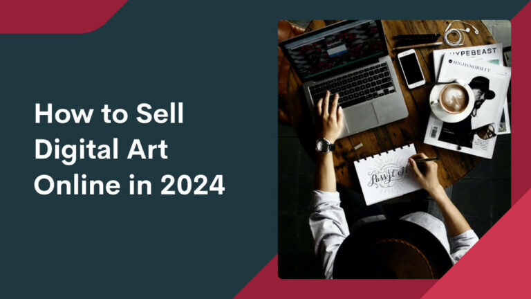 How To Sell Digital Art Online In 2024 Printify 768x432 