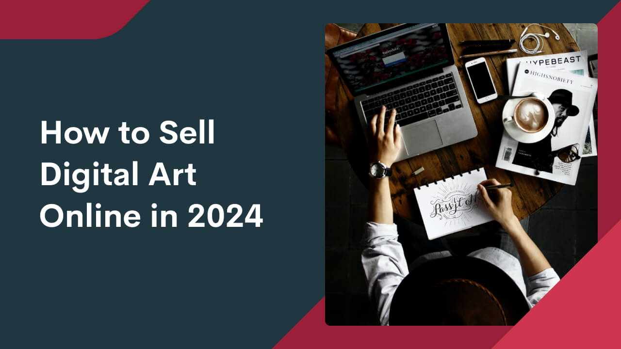 Your Intro on How to Sell Digital Art Online in 2024