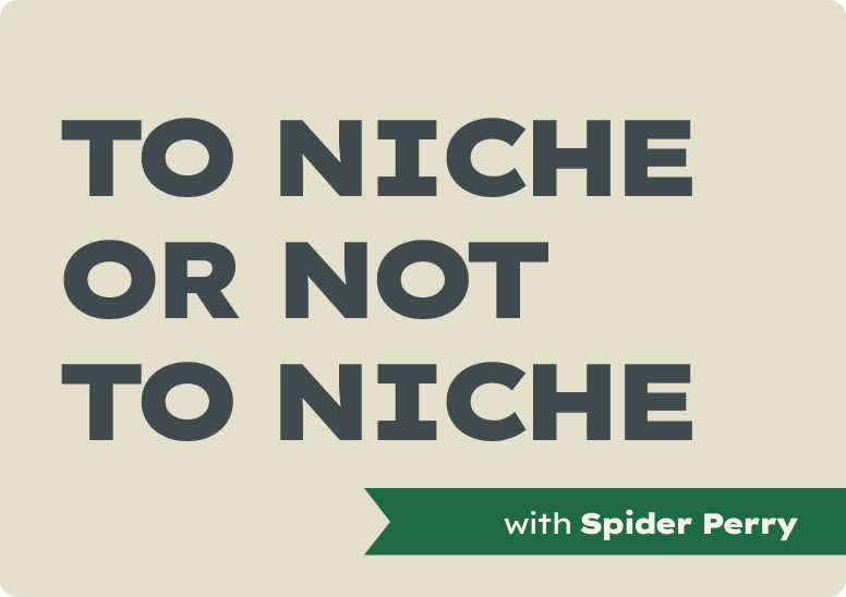 Episode 3 - To Niche or Not to Niche