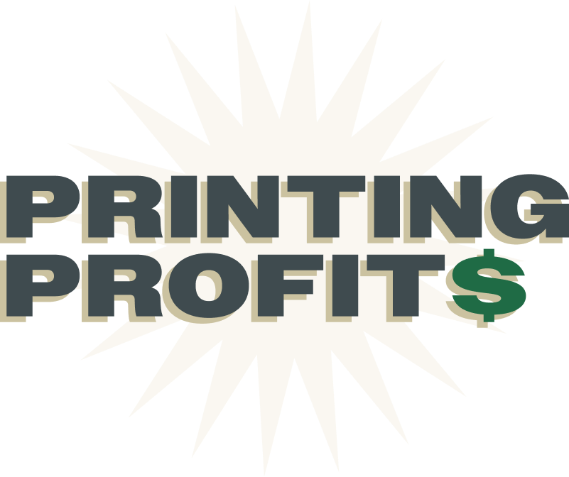 Printing Profits Podcast 1
