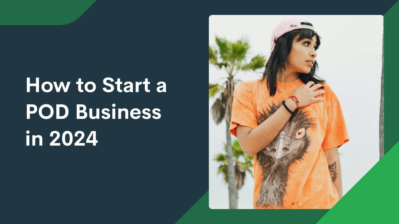 How to Start a Print-On-Demand Business in 2024 - Printify
