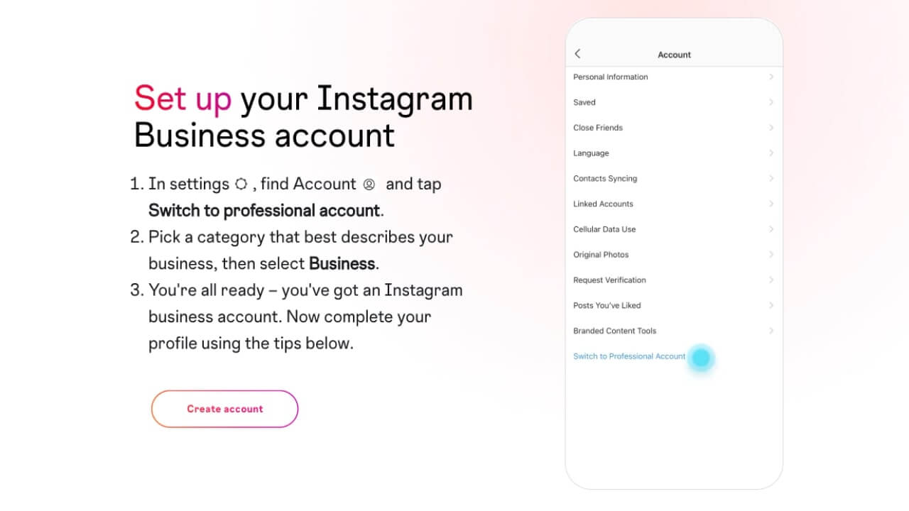 Path to setting up an Instagram Business account by going to Settings, Account, and tapping “Switch to Professional Account.”
