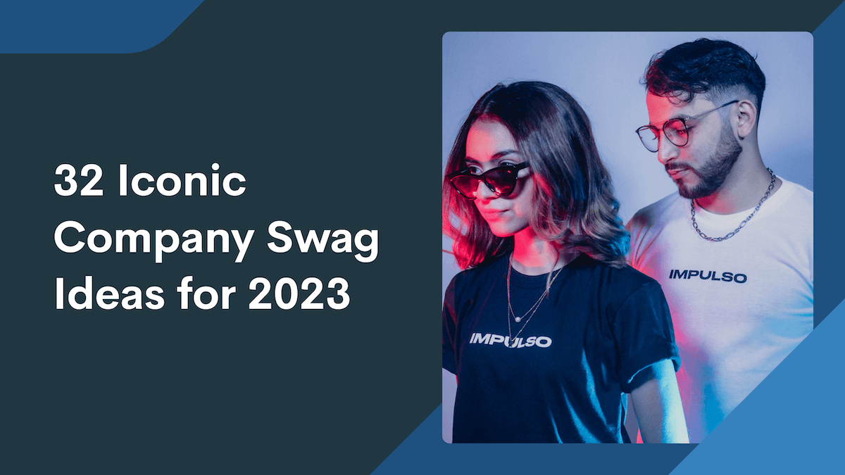 32 Company Swag Ideas: Best Branded Merch for 2024