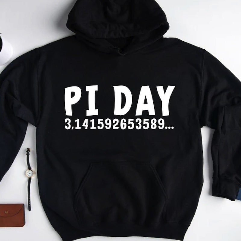 Black hoodie with the text “Pi Day 3.141592653589…”