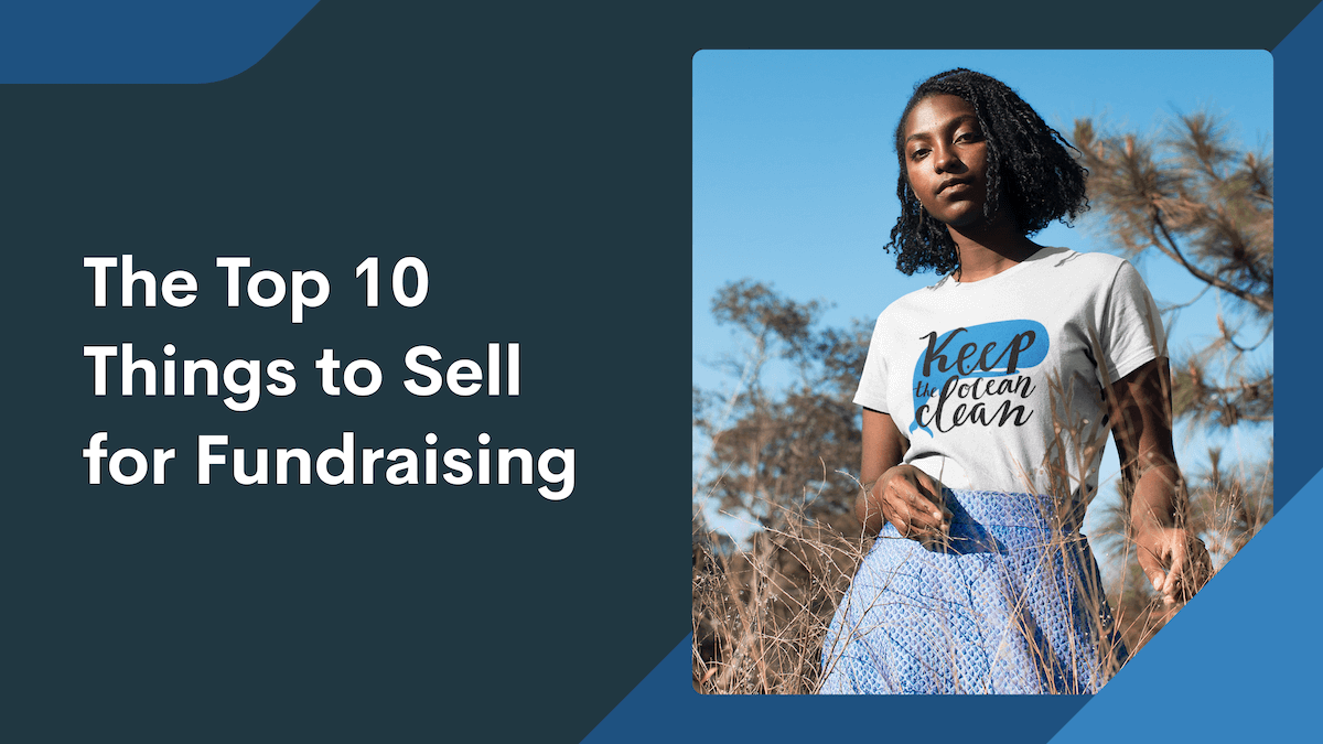 The Top 10 Things to Sell for Fundraising in 2024