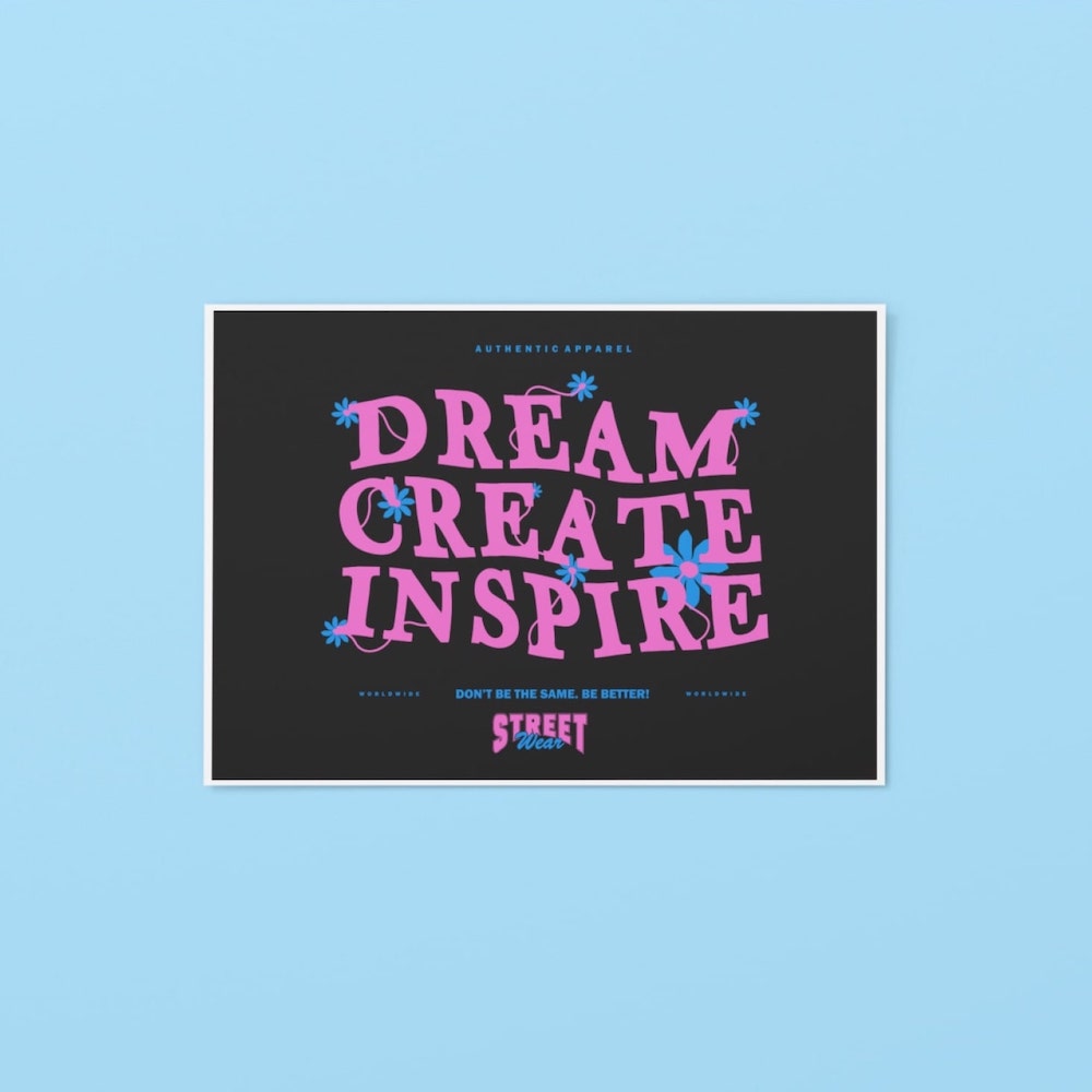 Custom Branding insert with pink letters on a black background saying “Dream, Create, Inspire” above a “Street Wear” logo.