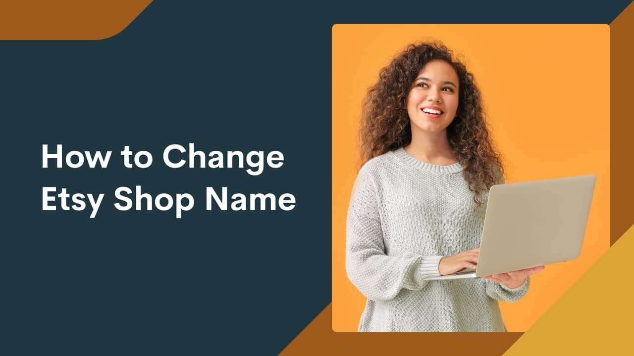 How to Change Etsy Shop Name