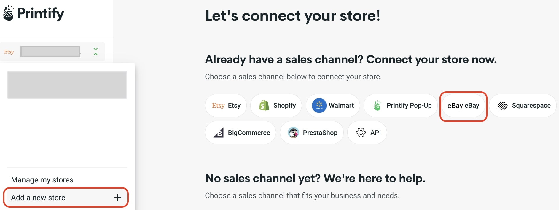 The My Stores section in your Printify account, with the options "Add a new store" and "eBay" highlighted in red amid other sales channels, which includes Etsy, Shopify, Walmart, Printify Pop-Up, Squarespace, BigCommerce, PrestaShop, and the custom API.