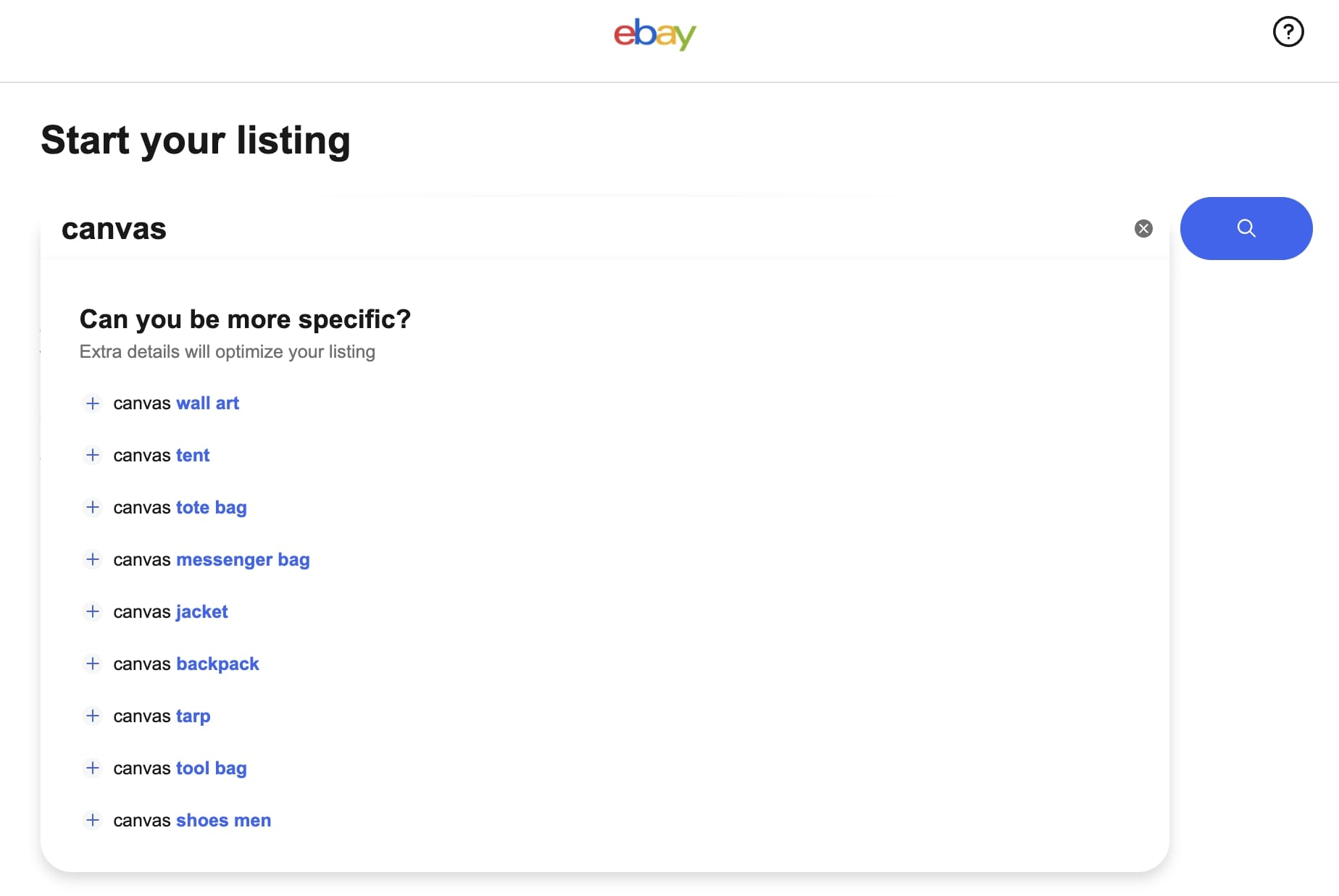 eBay's "Start your listing" page, which the "canvas" word written in the search field, followed by suggestions from the engine like "canvas wall art" and "canvas tool bag."