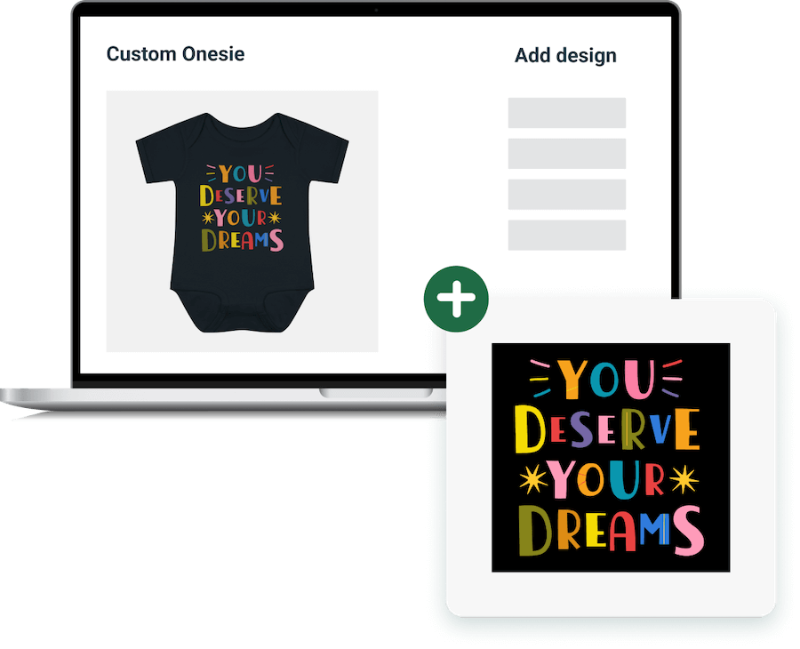 Illustration of the mockup creation process of a black onesie with a text design in colorful letters saying, “You deserve your dreams.”