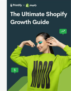 How to Sell on Shopify - Printify