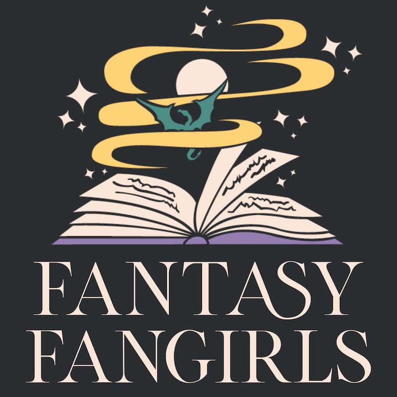 Fantasy Fangirls Podcast