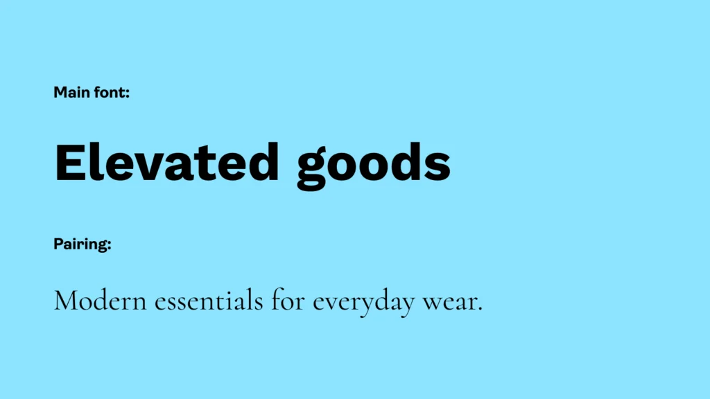 A Work Sans and Cormorant font pairing: an example of the best fonts for t-shirts.
